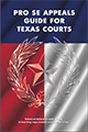 Pro Se Appeals Guide for Texas Courts Pamphlet Cover